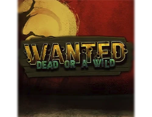 Wanted Dead or a Wild