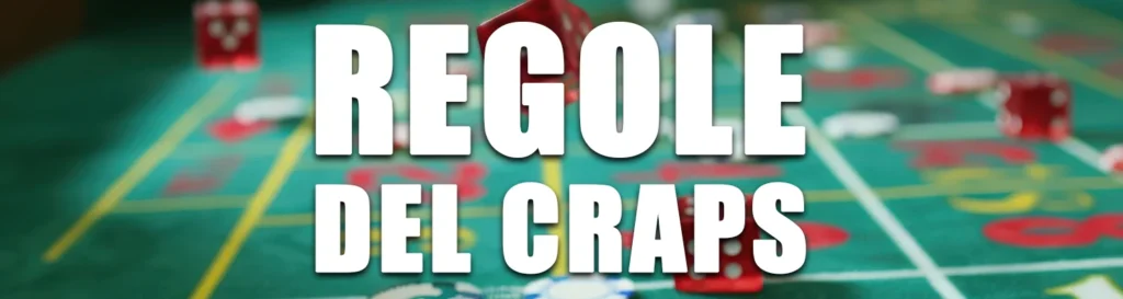 Guida alle regole del gioco craps
