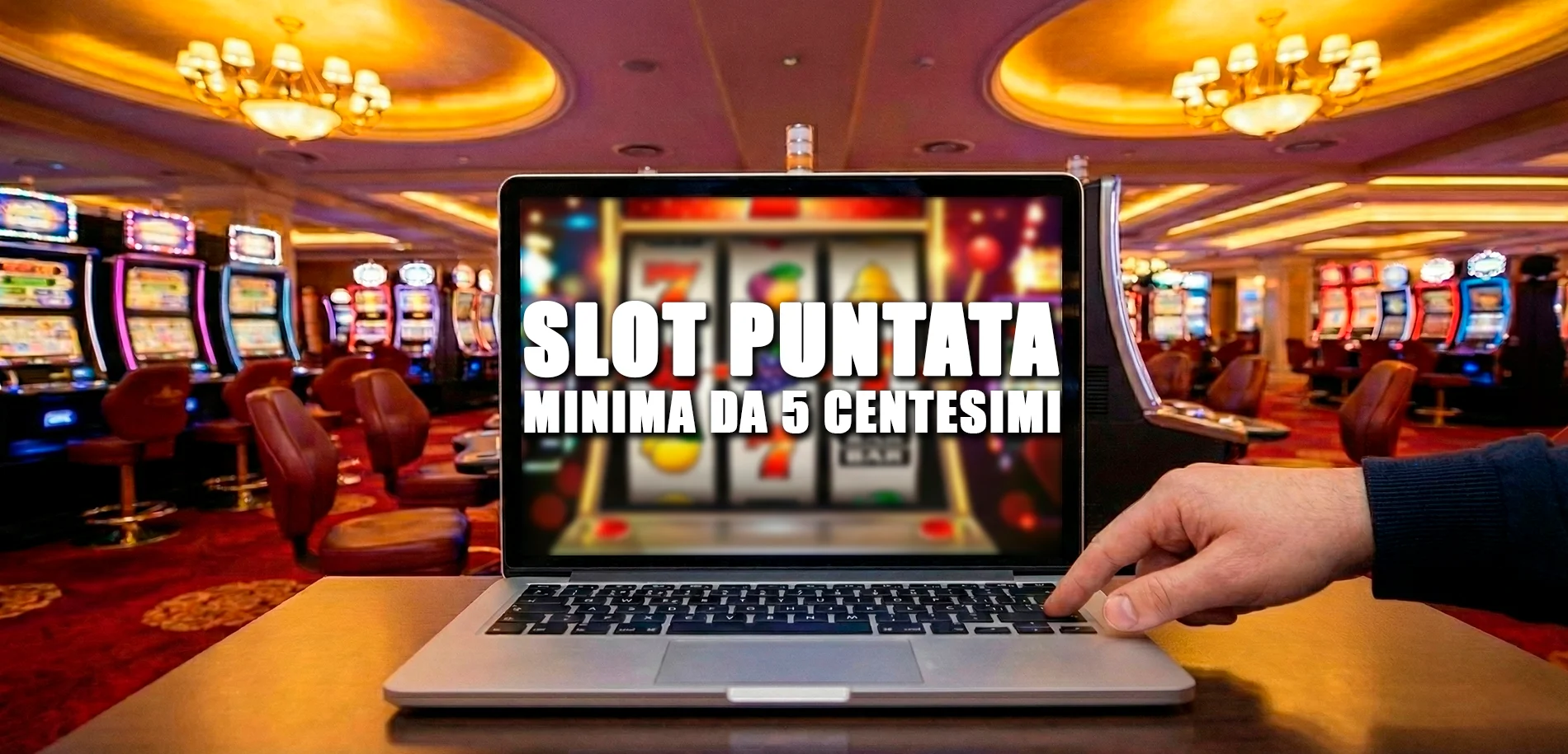 Slot puntata minima da 5 centesimi