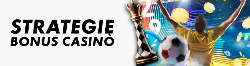 Uso dei bonus nelle strategie di gioco