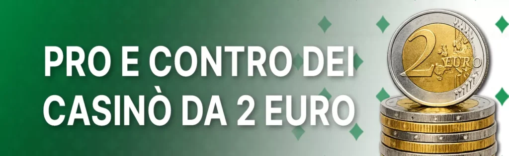 Siti con ricariche da 2€, ideali per chi vuole provare i giochi o iniziare con cautela. Un budget minimo permette una gestione più attenta e riduce il rischio di perdite consistenti.