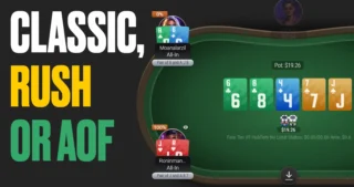 Classic, Rush o AOF: da quale formato iniziare la propria carriera nel poker